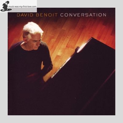 David Benoit Discography Music Was My First Love Com david benoit discography music was my